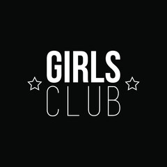 GIRLS CLUB TEXT WITH STARS, SLOGAN PRINT VECTOR