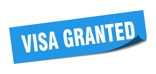 visa granted sticker. visa granted square isolated sign. visa granted label