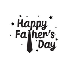 Father's Day Quote, happy dad day vector illustration design on white background