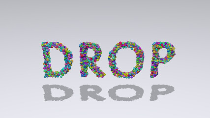 Colorful 3D writting of DROP text with small objects over a white background and matching shadow. set and geometric