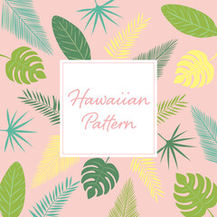 ハワイのボタニカルパターン