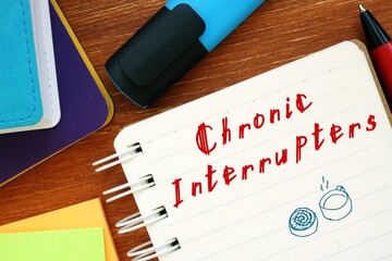 Motivation concept meaning Chronic Interrupters with phrase on the page.