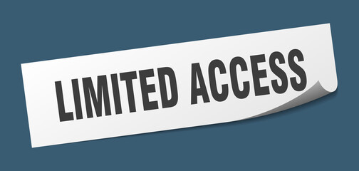 limited access sticker. limited access square isolated sign. limited access label
