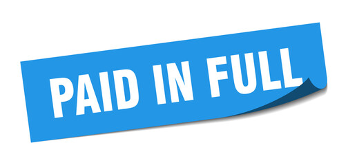 paid in full sticker. paid in full square isolated sign. paid in full label