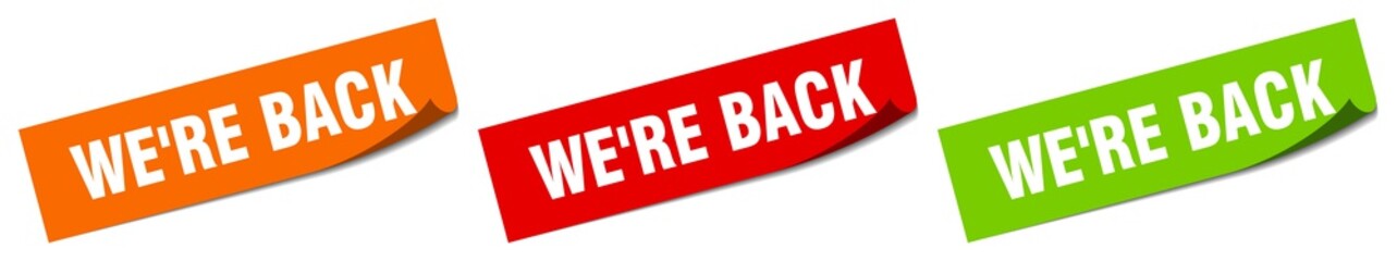 we're back sticker. we're back square isolated sign. we're back label