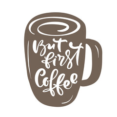 But first coffee Hand drawn calligraphy lettering text in form of heart isolated on brown background. Vector phrase on the theme of coffee is hand-written for restaurant, cafe menu or banner, poster