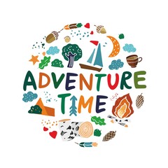 Adventure time is a handwritten phrase in a circle with elements of summer recreation, tourism and Hiking. Print on a children's t-shirt, decorative poster in the nursery. Cartton vector illustration.