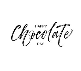 Happy chocolate day card. Hand drawn brush style modern calligraphy. Vector illustration of handwritten lettering. 