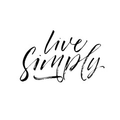 Fototapeta na wymiar Live simply card. Modern vector brush calligraphy. Ink illustration with hand-drawn lettering. 