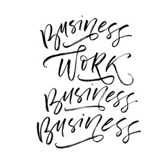 Business, work postcard. Hand drawn brush style modern calligraphy. Vector illustration of handwritten lettering. 