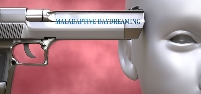 Maladaptive daydreaming can be dangerous - pictured as word Maladaptive daydreaming on a pistol terrorizing a person to show that it can be unsafe or unhealthy, 3d illustration