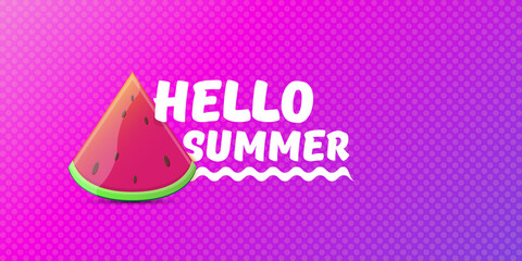 Vector Hello Summer Beach Party horizontal banner Design template with fresh watermelon slice isolated on violet background. Hello summer concept label or poster with fruit and typographic text.