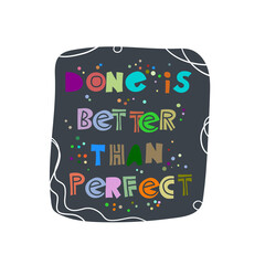 Hand-drawn lettering in sloppy style. Scandinavian doodles. Vector isolated motivation illustration