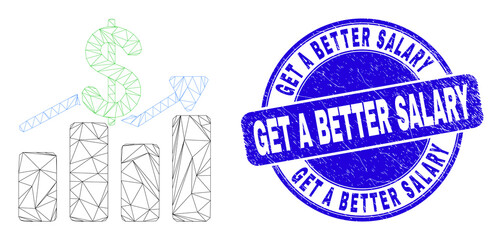 Obraz premium Web carcass dollar trends icon and Get a Better Salary seal stamp. Blue vector round scratched watermark with Get a Better Salary text.