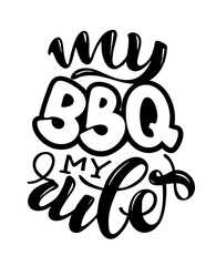 Bbq fun slogan, great design for any purposes. Lettering for family dinner design. Funny print, poster and banner with phrase about barbeque. Summer card. Vector illustration