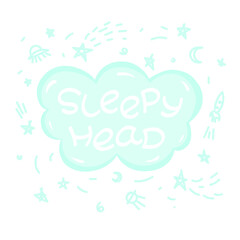 Sleepy head lettering