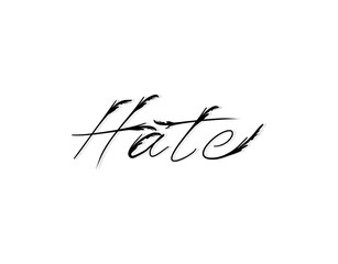 Hate lettering text on white background in vector illustration