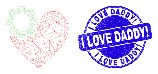 Web carcass heart gear pictogram and I Love Daddy! seal stamp. Blue vector rounded scratched seal with I Love Daddy! phrase. Abstract carcass mesh polygonal model created from heart gear pictogram.