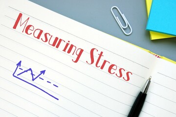 Obraz premium Conceptual photo about Measuring Stress with handwritten text.