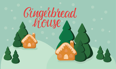 Gingerbread house - hand written sign with Christmas winter illustration.