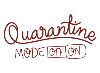 quarantine mode off and on text design of Happiness positivity and covid 19 virus theme Vector illustration