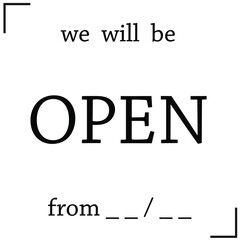 We will be open text vector vintage made for reopening after Covid19 outbreak  