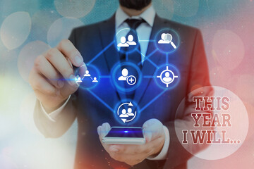 Word writing text This Year I Will.... Business photo showcasing things plan to do for a period of...