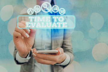 Handwriting text writing Time To Evaluate. Conceptual photo business review inspection assessment...