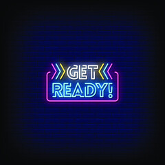 Obraz premium Get Ready Neon Signs Style Text vector