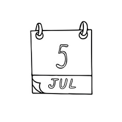 calendar hand drawn in doodle style. July 5. Day, date. icon, sticker, element, design. planning, business holiday