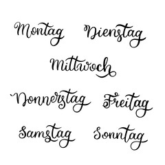 Lettering in German, days of the week - Monday, Tuesday, Wednesday, Thursday, Friday, Saturday, Sunday. Handwritten words for calendar, weekly plan, organizer.