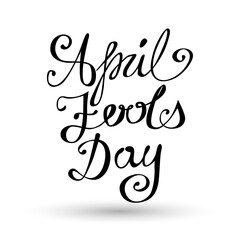 April Fool's Day Lettering Vector Sign. Hand-drawn typographic calligraphy. Brush handwritten text.