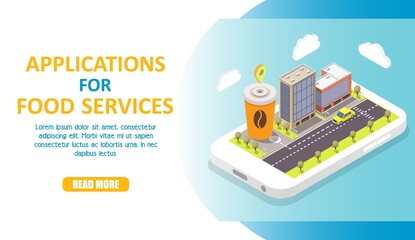 Applications for food services web banner, template. Vector isometric smartphone with car going down city street with buildings and coffee cup with map marker on screen, copy space, read more button.