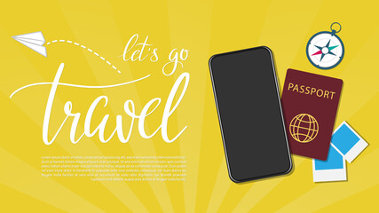Let's go Travel  Calligraphy with smartphone and passport on yellow background , Vector illustration EPS 10