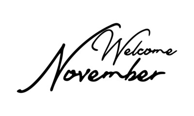 Welcome November Typography Black Color Text On 
White Background