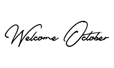 Welcome October Typography Black Color Text On 
White Background