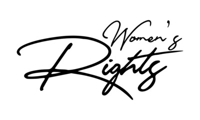 Women’s Rights Typography Handwritten Text 
Positive Quote