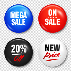 Realistic badges with text. Product promotion, sale. Special offer. Glossy round button. Pin badge mockup. Vector illustration.