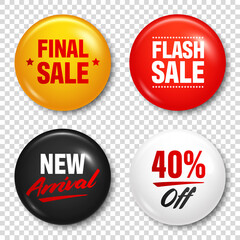 Realistic badges with text. Product promotion, sale. Special offer. Glossy round button. Pin badge mockup. Vector illustration.
