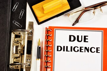 Due diligence-a text label in the form of the document. Great effort and diligence in planning the...