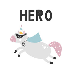 Kids poster with cute unicorn animal superhero and hand drawn lettering. Baby nursery wall art. Vector illustration.
