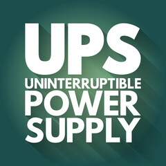 UPS - Uninterruptible Power Supply acronym, technology concept background