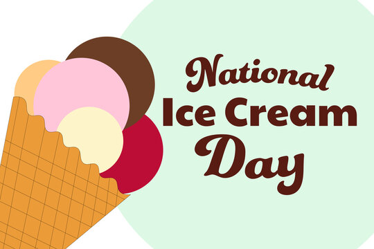 National Ice Cream Day. Holiday concept. Template for background, banner, card, poster with text inscription. Vector EPS10 illustration.