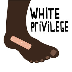 Afro american leg with beige adhesive plaster and the inscription white privilege.