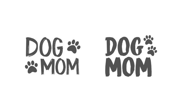 Dog mom quote collection. Lettering style Mother of doggie calligraphy designs.