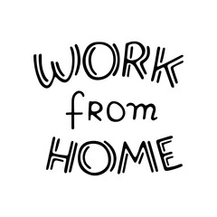 Hand-written phrase Work from home. New normal after coronavirus. Lockdown is over. Hand drawn lettering text for sticker or template. Stock vector illustration isolated on transparent background.