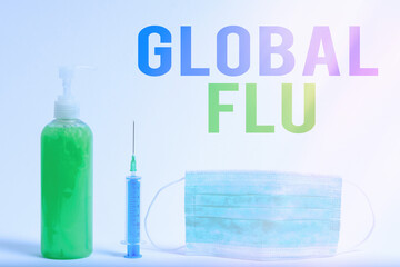 Conceptual hand writing showing Global Flu. Concept meaning Common communicable illness spreading...