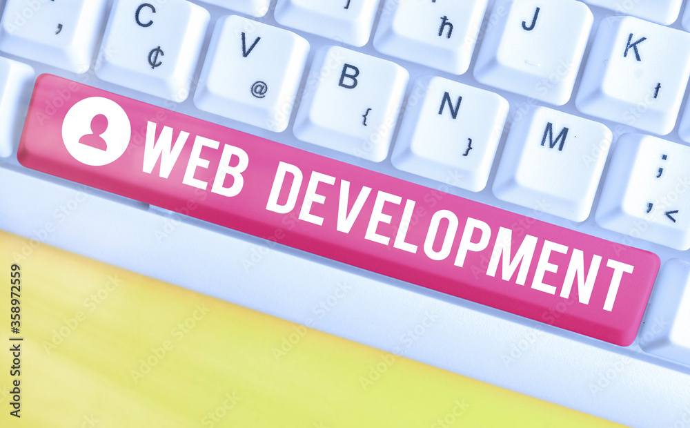 Fototapete Writing note showing Web Development. Business concept for work involved in developing a website for the Internet