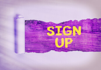 Text sign showing Sign Up. Business photo showcasing site form of creating new account filled by an...