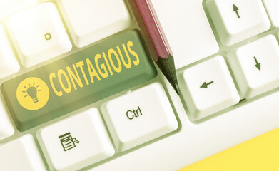 Word writing text Contagious. Business photo showcasing transmissible by direct or indirect contact...